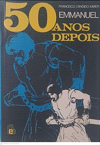 Livro 50 Anos Depois Autor Xavier, Francisco Cândido (1984) [usado]