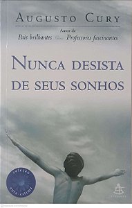 Livro Nunca Desista de seus Sonhos Autor Cury, Augusto (2005) [usado]