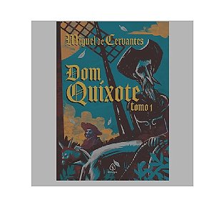 Livro Dom Quixote- Tomo 1 Autor Cervante, Miguel de (2025) [novo]