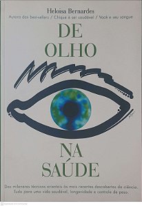 Livro de Olho na Saude Autor Bernardes, Heloisa (2005) [novo]