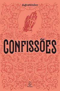 Livro Confissões Autor Agostinho (2019) [novo]