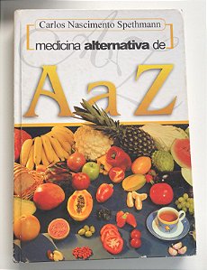Livro Medicina Alternativa de a a Z Autor Spethmann, Carlos Nascimento [usado]
