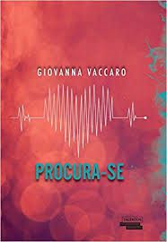 Livro Procura-se Autor Vaccaro, Giovanna (2015) [usado]