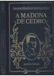 Livro a Madona de Cedro- Vol. 8 da Coleção Literatura Brasileira Contemporânea Autor Callado, Antônio (1974) [usado]