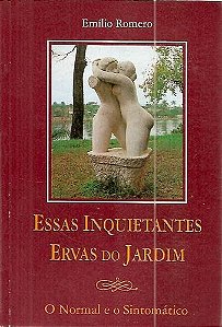 Livro Essas Inquietantes Ervas do Jardim Autor Romero, Emílio (1996) [usado]