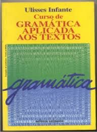 Livro Curso de Gramática Aplica aos Textos Autor Infante, Ulisses (2001) [usado]