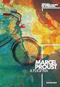 Livro a Fugitiva - Coleção Folha Grandes Nomes da Literatura Autor Proust, Marcel (2016) [usado]