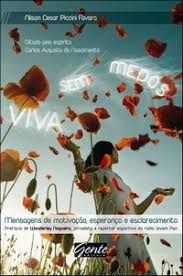 Livro Viva sem Medos Autor Favara, Nilson Cesar Piccini (2009) [usado]