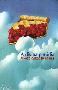 Livro Divina Parodia, a Autor Gomes, Alvaro Cardoso (2002) [usado]