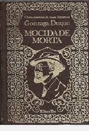 Livro Mocidade Morta Autor Duque, Gonzaga (1973) [usado]