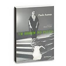 Livro um Homem no Palco Autor Autran, Paulo (1998) [usado]