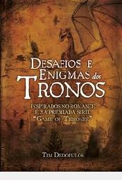 Livro Desafios e Enigmas dos Tronos Autor Dedopulos, Tim (2015) [usado]