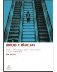 Livro Homens e Maquinas Autor Vicente, Kim (2005) [usado]