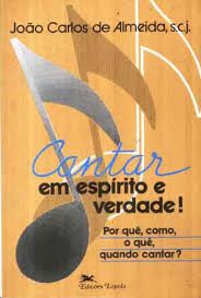 Livro Cantar em Espírito e Verdade Autor Almeida Scj, João Carlos (1996) [usado]