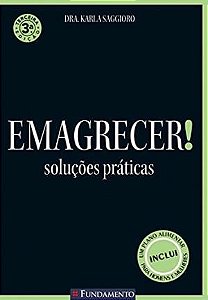 Livro Emagrecer Soluçoes Praticas Autor Saggioro, Karla (2002) [usado]