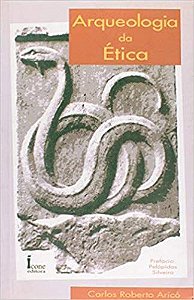Livro Arqueologia da Etica Autor Arico, Carlos Roberto (2001) [usado]
