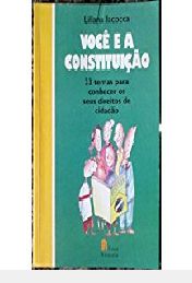 Livro Você e a Constituição Autor Iacocca. Liliana (2003) [usado]