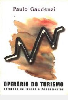 Livro Operario do Turismo Autor Gaudenzi, Paulo (1999) [usado]
