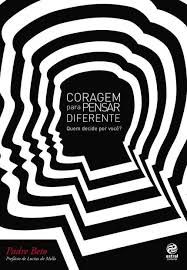 Livro Coragem para Pensar Diferente Autor Beto, Padre (2015) [usado]