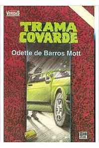 Livro Trama Covarde Autor Mott, Odette de Barros (1992) [usado]
