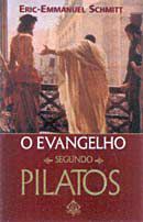 Livro Evangelho Segundo Pilatos, o Autor Schmitt, Eric-emmanuel (2002) [usado]