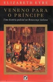 Livro Veneno para o Principe Autor Eyre, Elizabeth (1996) [usado]