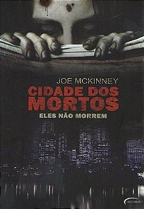 Livro Cidade dos Mortos: Eles Não Morrem Autor Mckinney, Joe (2011) [usado]