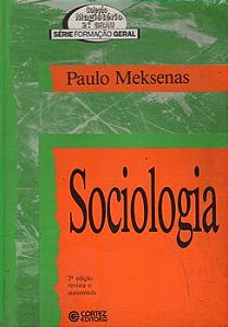 Livro Sociologia (coleção Magistério 2º Grau - Série Formação Geral) Autor Meksenas, Paulo (1992) [usado]