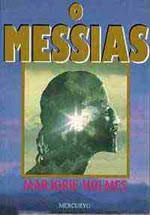 Livro Messias, o Autor Holmes, Marjorie (1994) [usado]
