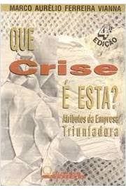 Livro que Crise e Esta Autor Vianna, Marco Aurelio Ferreira (1993) [usado]