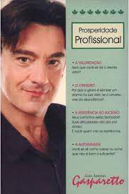 Livro Prosperidade Profissional Autor Gasparetto, Luiz Antonio (2007) [usado]