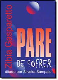 Livro Pare de Sofrer Autor Gasparetto, Zibia (2007) [usado]