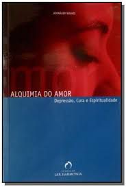 Livro Alquimia do Amor Autor Novaes, Adenáuer (2004) [usado]