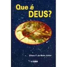 Livro que é Deus? Autor Júnior, Eliseu F. da Mota (1998) [usado]