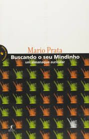 Livro Buscando o seu Mindinho Autor Prata, Mário (2002) [usado]