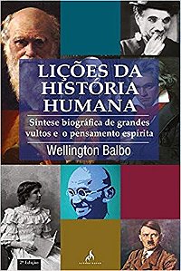 Livro Liçoes da Historia Humana Autor Balbo, Wellington (2007) [usado]