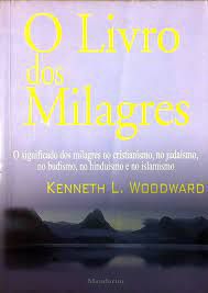 Livro Livro dos Milagres, o Autor Woodward, Kenneth L. (2000) [usado]