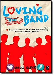 Livro Loving The Band Autor Baker, Emily (2013) [usado]