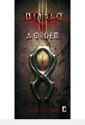 Livro Diablo 3: a Ordem Autor Kenyon, Nate (2014) [usado]