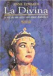 Livro La Divina : a Voz de um Anjo . um Amor Diabólico Autor Edwards, Anne (1996) [usado]