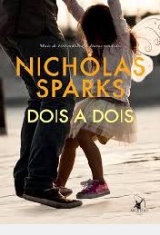 Livro Dois a Dois Autor Sparks, Nicholas (2017) [usado]