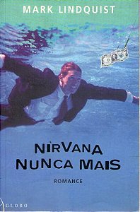 Livro Nirvana Nunca Mais Autor Lindquist, Mark (2001) [usado]