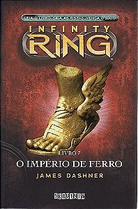 Livro Infinity Ring 7 - o Império de Ferro Autor Dashner, James (2015) [usado]