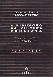 Livro Espetaculo da Cultura Paulista, o Autor Mattos, David Jose Lessa (2002) [usado]