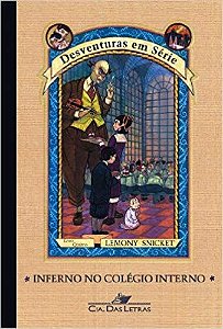 Livro Inferno no Colégio Interno- Desventuras em Série 5 Autor Snickett, Lemony (2006) [usado]