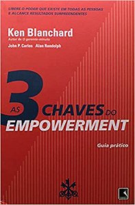 Livro 3 Chaves do Empowerment, as (guia Prático) Autor Blanchard, Ken (2001) [usado]