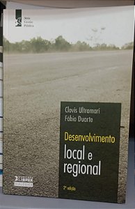 Livro Desenvolvimento Local e Regional Autor Ultramari, Clovis (2011) [seminovo]