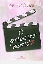 Livro Primeiro Marido, o Autor Dave, Laura (2015) [usado]