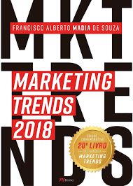 Livro Marketing Trends 2018 Autor Souza, Francisco Alberto Madia (2018) [usado]