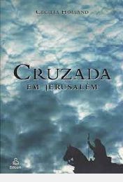 Livro Cruzada em Jerusalem Autor Holland, Cecelia (2005) [usado]